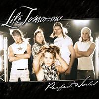 Like Tomorrow : Perfect World